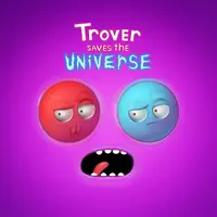 Trover Saves The Universe