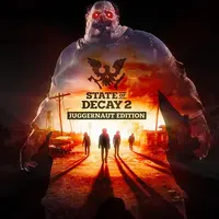State of Decay 2: Juggernaut Edition