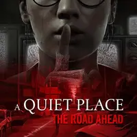 A Quiet Place: The Road Ahead