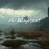 Prologue: Go Wayback!