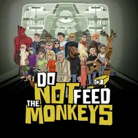 Do Not Feed the Monkeys