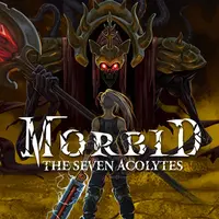 Morbid: The Seven Acolytes