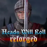 Heads Will Roll: Reforged