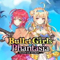 Bullet Girls Phantasia