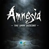 Amnesia: The Dark Descent