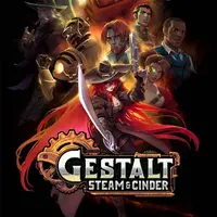 Gestalt: Steam & Cinder