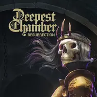 Deepest Chamber: Resurrection