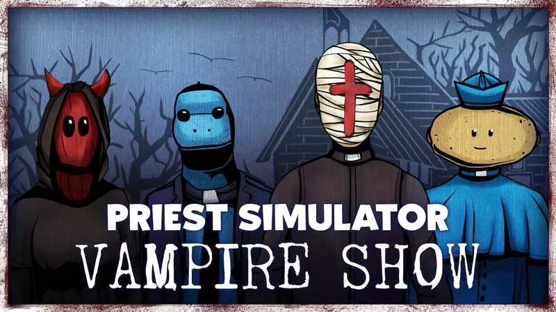 Priest Simulator: Vampire Show