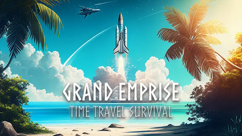 Grand Emprise: Time Travel Survival