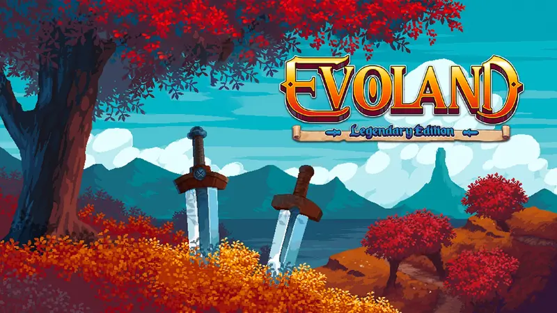 Evoland Legendary Edition